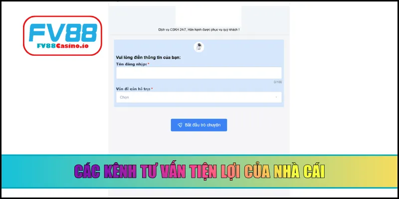 Các kênh tư vấn tiện lợi của nhà cái