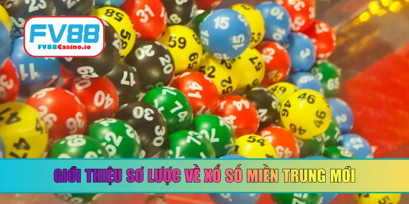 Giới thiệu sơ lược về xổ số miền Trung mới
