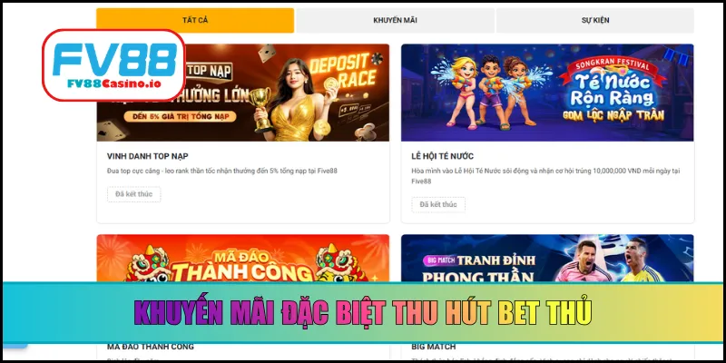 Khuyến mãi đặc biệt thu hút bet thủ